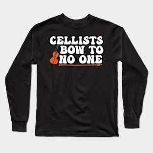 Funny Cello Player Quote Long Sleeve T-Shirt